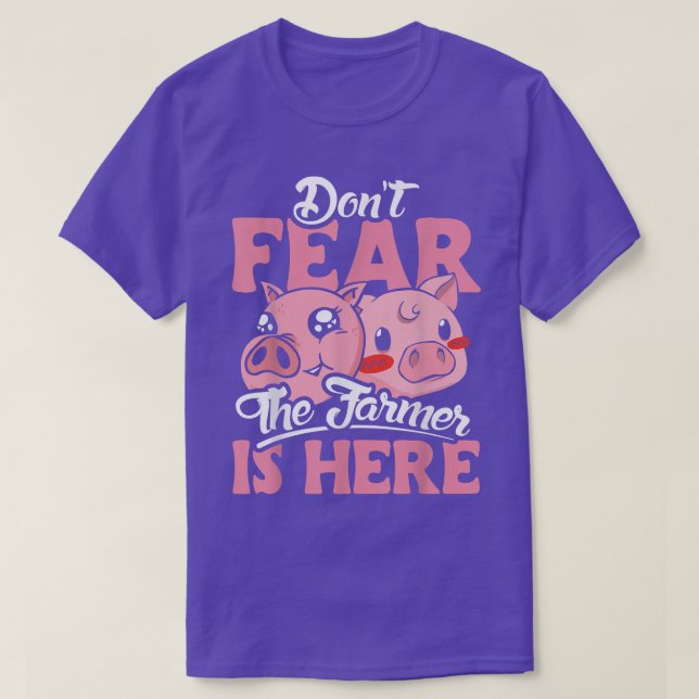 Fürchte nicht, dass der Bauer hier ist, wie der Sc T-Shirt (Design vorne)