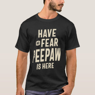 Furchtlos Peepaw The Hero - Vater Opa T-Shirt