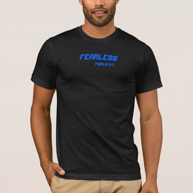 Furchtlos, Psalm 27 T-Shirt (Vorderseite)
