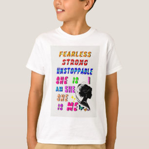 Furchtlos stark und unaufhaltsam ist sie T-Shirt