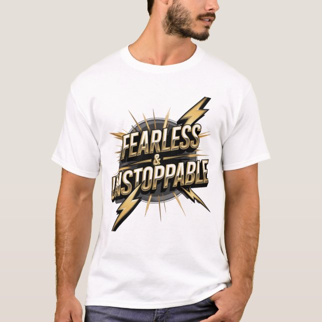 Furchtlos & unaufhaltsam" T - Shirt - kühl und mäc (Vorderseite)