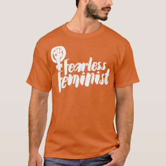 Furchtlose Feministin1 T-Shirt