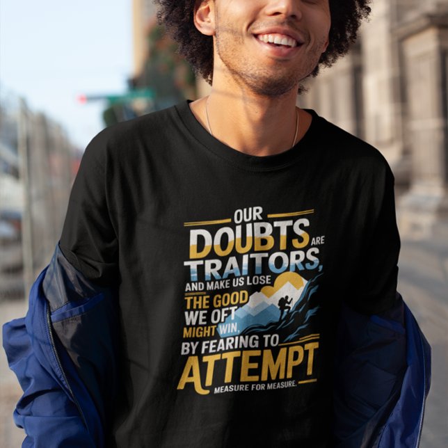 Furchtloses Streben - Motivierend Shakespeare T-Shirt (Von Creator hochgeladen)