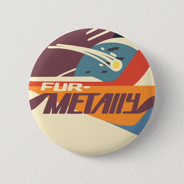 "Furmetally" Knopf Button (Vorderseite)