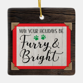 Furry & Bright (fügen Sie Ihr Foto) Weihnachtsbaum Keramikornament