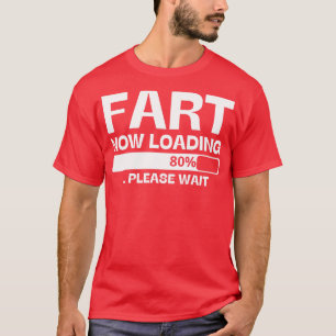 Furz jetzt geladen T-Shirt