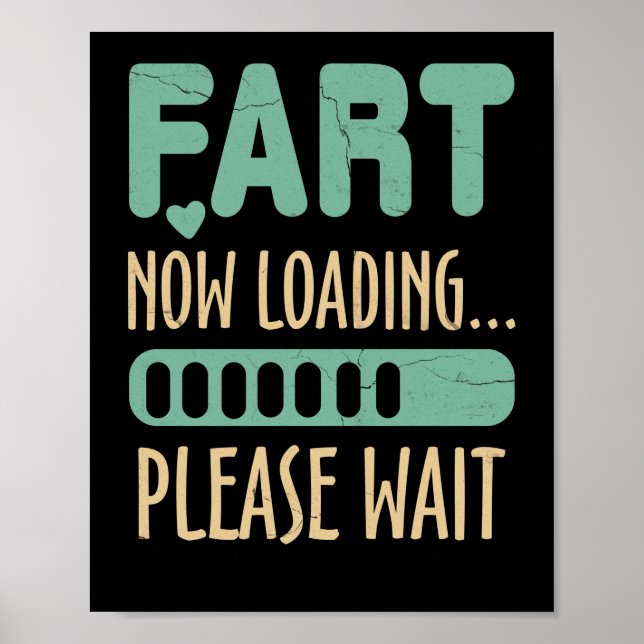 Furz jetzt laden Bitte warten Vater Joke Poster (Vorne)