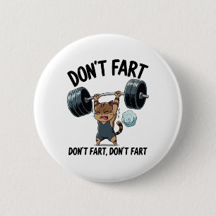 Furz nicht lustig Fitnessstudio Fitness Katze Work Button