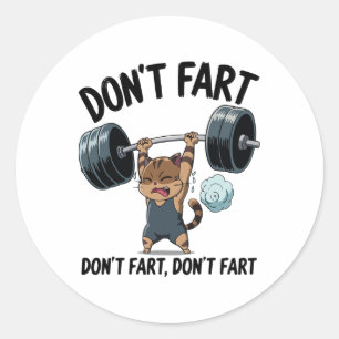 Furz nicht lustig Fitnessstudio Fitness Katze Work Runder Aufkleber
