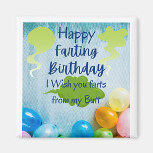 Furzen von meinem Hintern Geburtstag Magnet