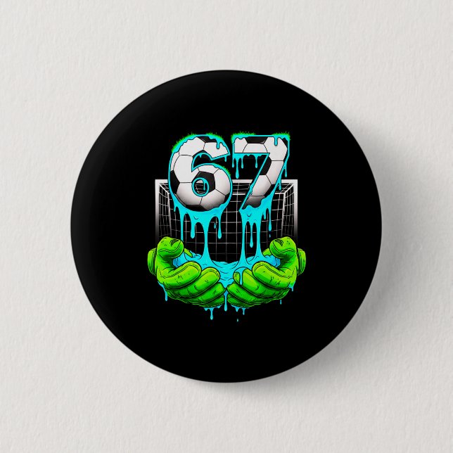 Fußball 67 Sechs Sieben 6 7 Lustiges Gen Alpha Mem Button (Vorderseite)