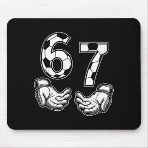 Fußball 67 Sechs Sieben Kostüm Fußballfans Mousepad