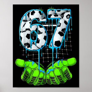 Fußball 67 Sechs Sieben Lustiges Gen Alpha Meme Poster