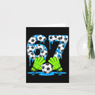 Fußball 67 Six Seven Gen Alpha Meme Drip 67 Eiscre Karte