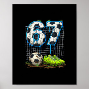 Fußball 67 Six Seven Lustiges Gen Alpha Meme Drip Poster
