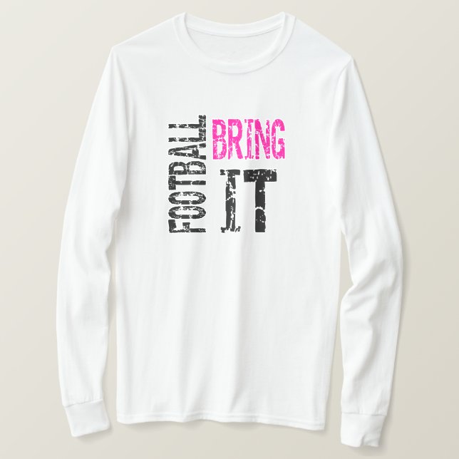 Fußball bringt ihn T-Shirt (Design vorne)