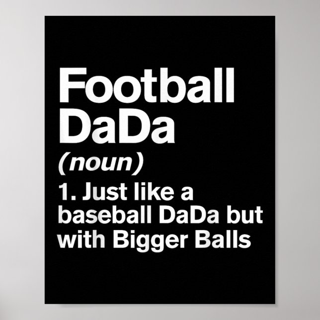 Fußball-Dada-Definition Lustiger Größerer Dada  Poster (Vorne)