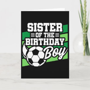 Fußball Geburtstag - Geburtstag Schwester - Jungen Karte