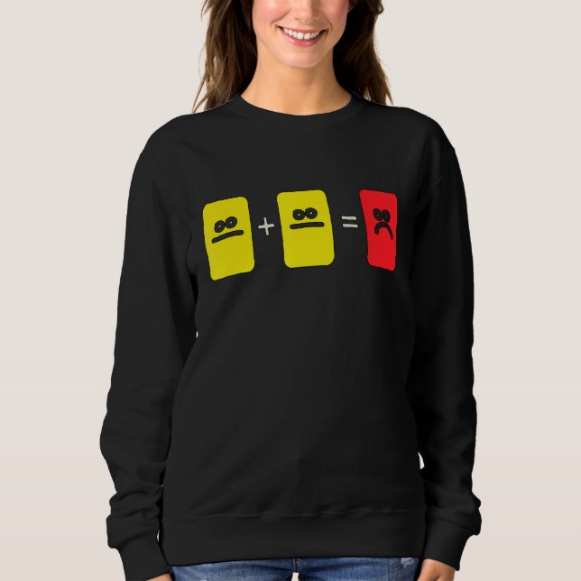 Fußball Gelbe Rote Karte Schiedsrichter Funny Spor Sweatshirt (Vorderseite)