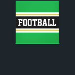FUSSBALL Grün Schwarz-weiß Gelbe Sporenen Streifen Leinwanddruck<br><div class="desc">Dieses farbenfrohe sportliche Design zeichnet sich durch feinen FOOTBALL-Text in einem breiten schwarzen,  horizontalen Mittelstreifen mit weißen und goldgelben Rennstreifen gegen leuchtend grüne Außenstreifen aus. Der Text kann personalisiert sein.</div>