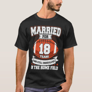Fußball-Hochzeit 18 Jahre Verheiratet ohne Niederl T-Shirt