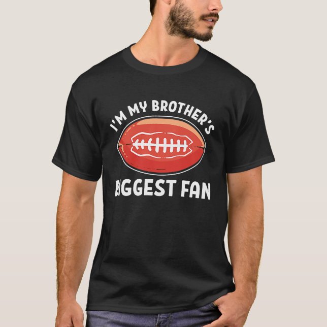 Fußball Ich bin der größte Fan meines Bruders T-Shirt (Vorderseite)