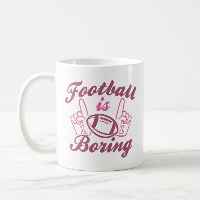 Fußball ist langweilig kaffeetasse (Links)