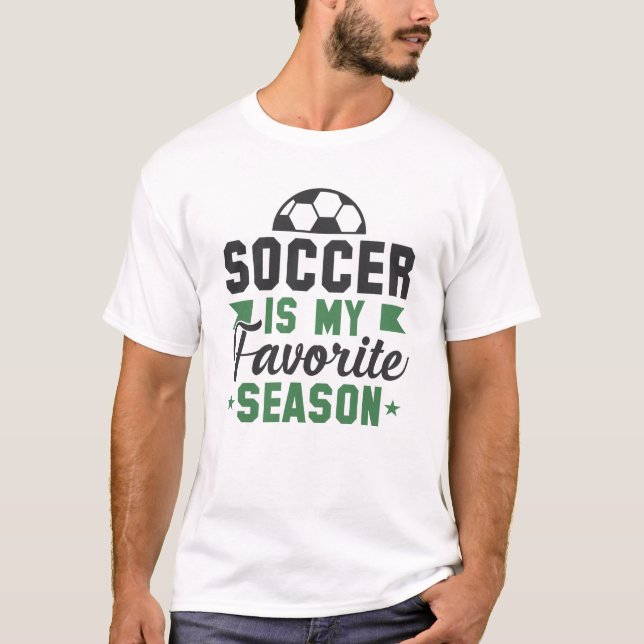 Fußball ist meine Lieblingssaison T-Shirt (Vorderseite)