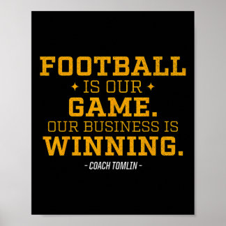 Fußball ist unser Spiel, das unser Geschäft gewinn Poster