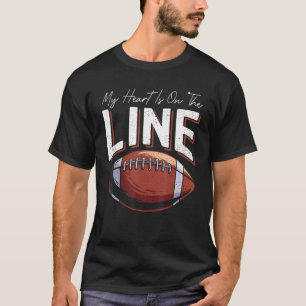 Fußball Lineman Mama mein Herz ist auf der Linie T-Shirt