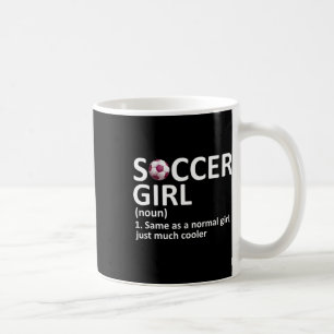 Fußball Mädchen Definition Lustig Fußball Mädchen  Kaffeetasse