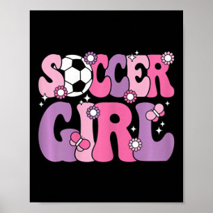 Fußball Mädchen Süß Groovy Fußball Liebhaber Fraue Poster
