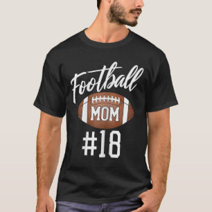 Fußball-Mama #18 Funny Mother Woman Touchdown Girl T-Shirt