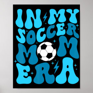 Fußball-Mama Leben in meiner Fußball-Mama Era Mama Poster