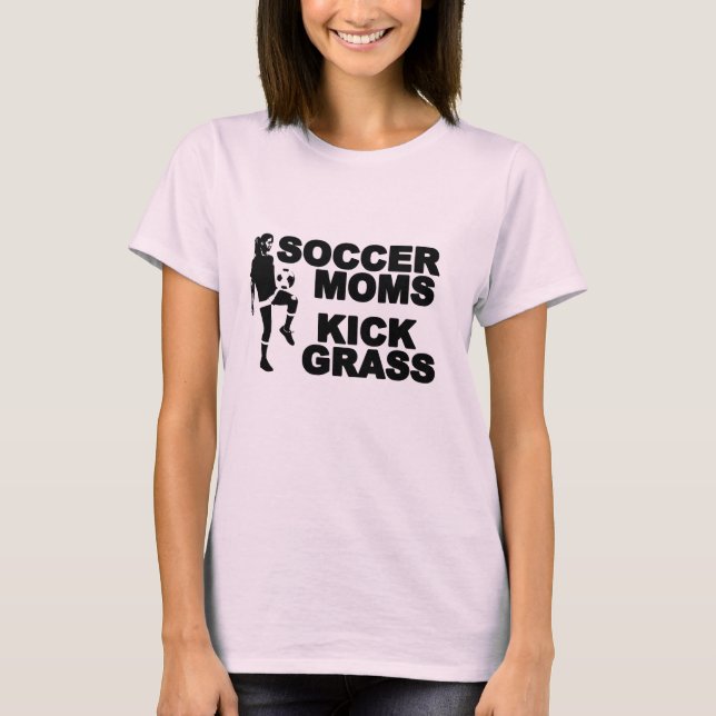 Fußball-Mamas Kick Grass T-Shirt (Vorderseite)
