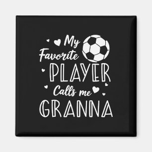 Fußball Mein Lieblingsspieler nennt mich Oma  Magnet