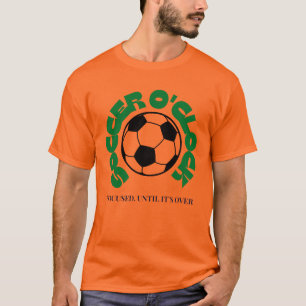 Fußball O'Clock – Fokussiert bis zum Ende Fußbal T-Shirt