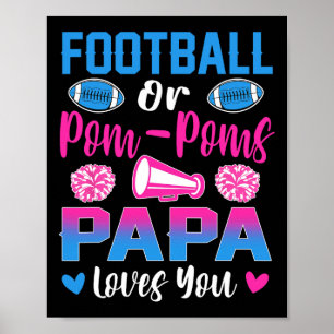 Fußball oder Pom Poms Papa Lieben Sie Geschlecht z Poster