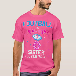 Fußball oder Pop Poms Cheerleader Schwester Lieben T-Shirt