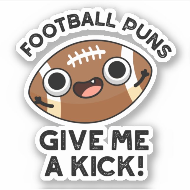 Fußball Puns geben mir einen lustigen Sport Pub Aufkleber (Vorderseite)