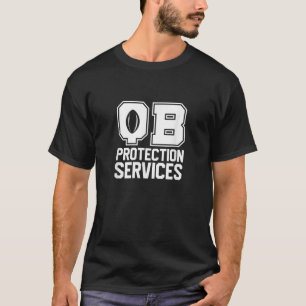 Fußball Quarterbacks Lineman QB Protection Service T-Shirt