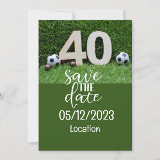 Fußball Save the Date 40. Geburtstag Einladung