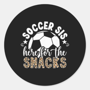 Fußball Schwester hier für die Snacks Fußball Schw Runder Aufkleber