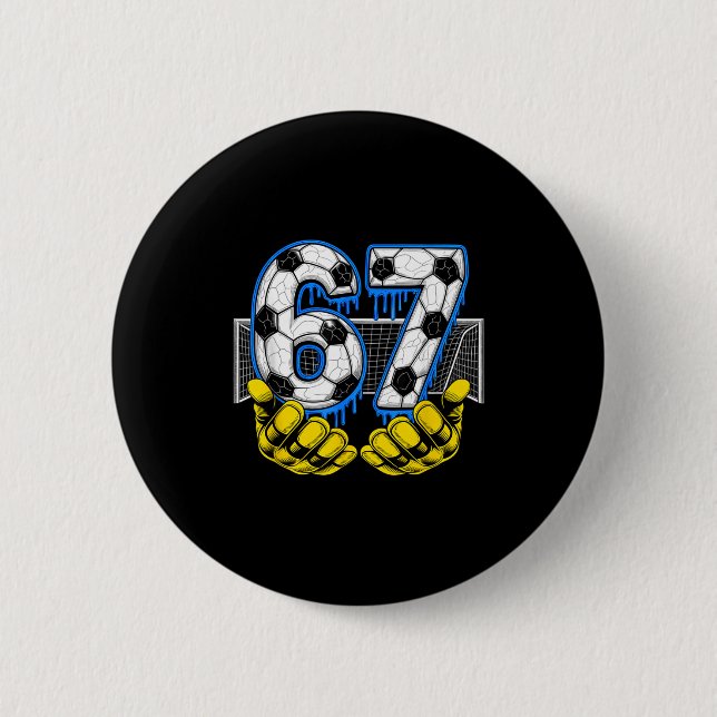 Fußball Sechs Sieben 67 Lustiges Gen Alpha Meme  Button (Vorderseite)