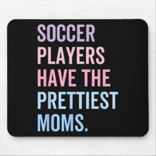 Fußball-Spieler haben die Hübschen Mamas Mütter Ta Mousepad