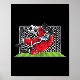 Fußball-Torhüter Weihnachtsmann Weihnachten Sport  Poster