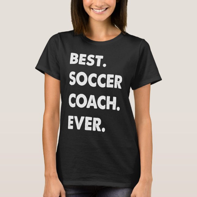 Fußball-Trainerberuf Bester Fußballtrainer je T-Shirt (Vorderseite)