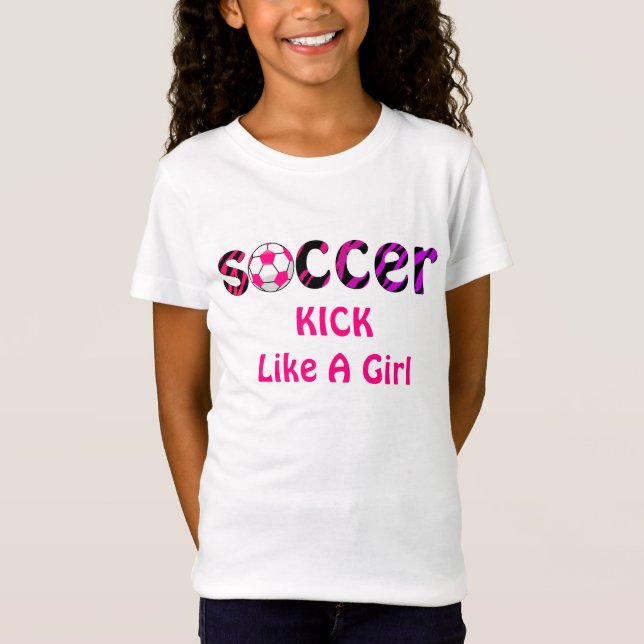 Fußball TRITT wie ein Mädchen-Shirt T-Shirt (Vorderseite)