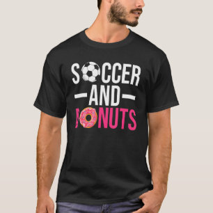 Fußball und Donuts Snack Donut Donut T-Shirt