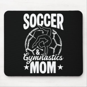 Fußball- und Gymnastik-Mama Fußball-Gymnastik-Mama Mousepad